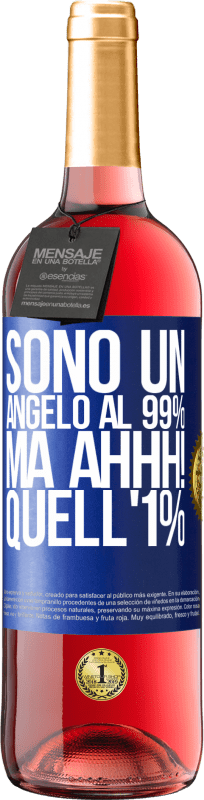 29,95 € Spedizione Gratuita | Vino rosato Edizione ROSÉ Sono un angelo al 99%, ma ahhh! quell'1% Etichetta Blu. Etichetta personalizzabile Vino giovane Raccogliere 2024 Tempranillo