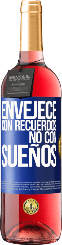 29,95 € Envío gratis | Vino Rosado Edición ROSÉ Envejece con recuerdos, no con sueños Etiqueta Azul. Etiqueta personalizable Vino joven Cosecha 2024 Tempranillo