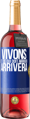 29,95 € Envoi gratuit | Vin rosé Édition ROSÉ Vivons Et ce qui doit arriver, arrivera Étiquette Bleue. Étiquette personnalisable Vin jeune Récolte 2023 Tempranillo