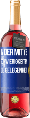 29,95 € Kostenloser Versand | Roséwein ROSÉ Ausgabe In der Mitte der Schwierigkeiten liegt die Gelegenheit Blaue Markierung. Anpassbares Etikett Junger Wein Ernte 2024 Tempranillo