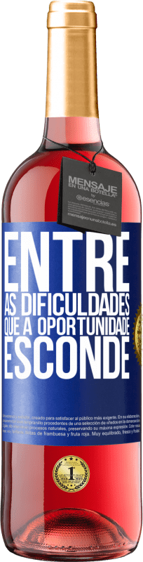 29,95 € Envio grátis | Vinho rosé Edição ROSÉ Entre as dificuldades que a oportunidade esconde Etiqueta Azul. Etiqueta personalizável Vinho jovem Colheita 2024 Tempranillo