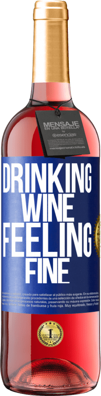 29,95 € Бесплатная доставка | Розовое вино Издание ROSÉ Drinking wine, feeling fine Синяя метка. Настраиваемая этикетка Молодое вино Урожай 2024 Tempranillo