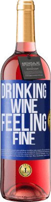 29,95 € Kostenloser Versand | Roséwein ROSÉ Ausgabe Drinking wine, feeling fine Blaue Markierung. Anpassbares Etikett Junger Wein Ernte 2024 Tempranillo