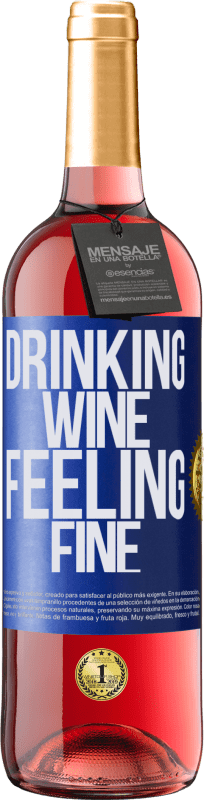 29,95 € Kostenloser Versand | Roséwein ROSÉ Ausgabe Drinking wine, feeling fine Blaue Markierung. Anpassbares Etikett Junger Wein Ernte 2023 Tempranillo