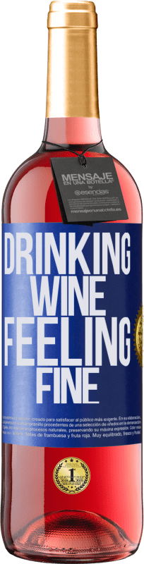 29,95 € Kostenloser Versand | Roséwein ROSÉ Ausgabe Drinking wine, feeling fine Blaue Markierung. Anpassbares Etikett Junger Wein Ernte 2024 Tempranillo