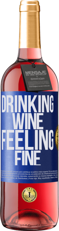 29,95 € Kostenloser Versand | Roséwein ROSÉ Ausgabe Drinking wine, feeling fine Blaue Markierung. Anpassbares Etikett Junger Wein Ernte 2025 Tempranillo