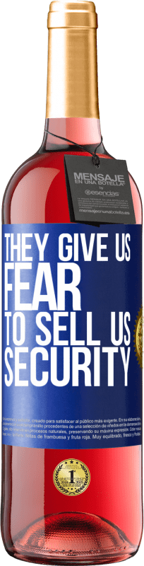 29,95 € Free Shipping | Rosé Wine ROSÉ Edition They give us fear to sell us security Blue Label. Customizable label Young wine Harvest 2024 Tempranillo