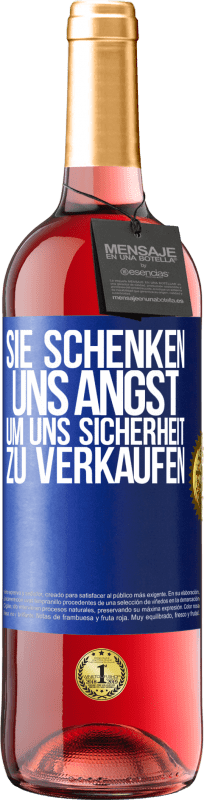 29,95 € Kostenloser Versand | Roséwein ROSÉ Ausgabe Sie schenken uns Angst, um uns Sicherheit zu verkaufen Blaue Markierung. Anpassbares Etikett Junger Wein Ernte 2024 Tempranillo