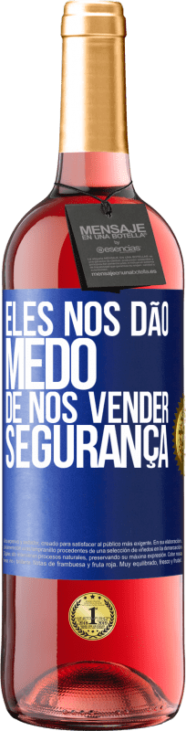 29,95 € Envio grátis | Vinho rosé Edição ROSÉ Eles nos dão medo de nos vender segurança Etiqueta Azul. Etiqueta personalizável Vinho jovem Colheita 2024 Tempranillo