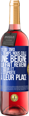 29,95 € Envoi gratuit | Vin rosé Édition ROSÉ Tôt ou tard le temps nous colle une beigne qui fait revenir le cœur et la stupidité à leur place Étiquette Bleue. Étiquette personnalisable Vin jeune Récolte 2025 Tempranillo