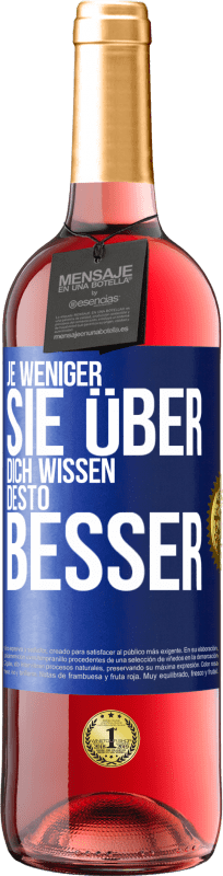 29,95 € Kostenloser Versand | Roséwein ROSÉ Ausgabe Je weniger sie über dich wissen, desto besser Blaue Markierung. Anpassbares Etikett Junger Wein Ernte 2024 Tempranillo