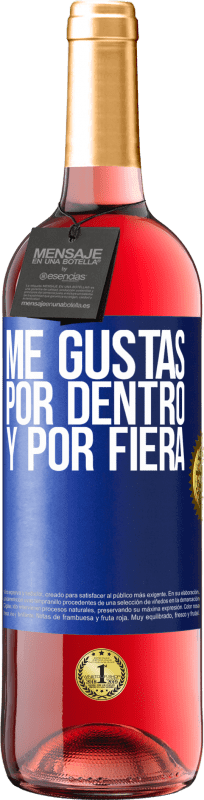 29,95 € Envío gratis | Vino Rosado Edición ROSÉ Me gustas por dentro y por fiera Etiqueta Azul. Etiqueta personalizable Vino joven Cosecha 2024 Tempranillo