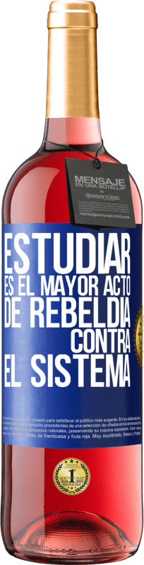 29,95 € Envío gratis | Vino Rosado Edición ROSÉ Estudiar es el mayor acto de rebeldía contra el sistema Etiqueta Azul. Etiqueta personalizable Vino joven Cosecha 2024 Tempranillo