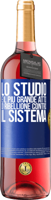 29,95 € Spedizione Gratuita | Vino rosato Edizione ROSÉ Lo studio è il più grande atto di ribellione contro il sistema Etichetta Blu. Etichetta personalizzabile Vino giovane Raccogliere 2024 Tempranillo