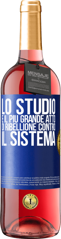 29,95 € Spedizione Gratuita | Vino rosato Edizione ROSÉ Lo studio è il più grande atto di ribellione contro il sistema Etichetta Blu. Etichetta personalizzabile Vino giovane Raccogliere 2024 Tempranillo