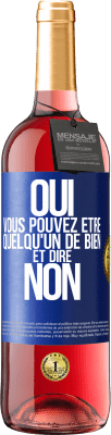 29,95 € Envoi gratuit | Vin rosé Édition ROSÉ OUI, vous pouvez être quelqu'un de bien et dire NON Étiquette Bleue. Étiquette personnalisable Vin jeune Récolte 2024 Tempranillo