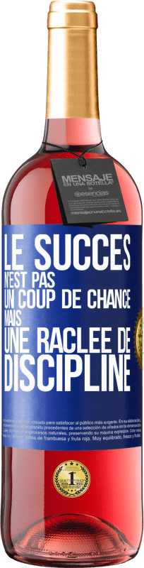 29,95 € Envoi gratuit | Vin rosé Édition ROSÉ Le succès n'est pas un coup de chance mais une raclée de discipline Étiquette Bleue. Étiquette personnalisable Vin jeune Récolte 2025 Tempranillo