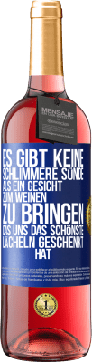 29,95 € Kostenloser Versand | Roséwein ROSÉ Ausgabe Es gibt keine schlimmere Sünde, als ein Gesicht zum Weinen zu bringen, das uns das schönste Lächeln geschenkt hat Blaue Markierung. Anpassbares Etikett Junger Wein Ernte 2023 Tempranillo