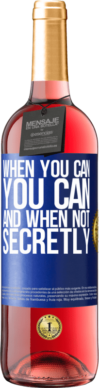 29,95 € 送料無料 | ロゼワイン ROSÉエディション できるとき、できます。そして、そうでないとき、ひそかに 青いタグ. カスタマイズ可能なラベル 若いワイン 収穫 2025 Tempranillo