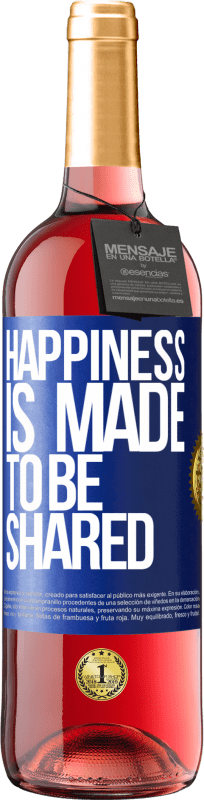 29,95 € Free Shipping | Rosé Wine ROSÉ Edition Happiness is made to be shared Blue Label. Customizable label Young wine Harvest 2023 Tempranillo