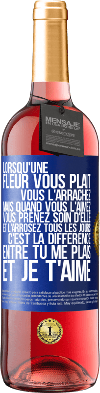 29,95 € Envoi gratuit | Vin rosé Édition ROSÉ Lorsqu'une fleur vous plait, vous l'arrachez. Mais quand vous l'aimez vous prenez soin d'elle et l'arrosez tous les jours Étiquette Bleue. Étiquette personnalisable Vin jeune Récolte 2024 Tempranillo