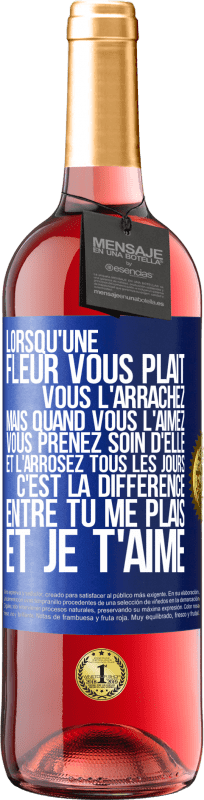 29,95 € Envoi gratuit | Vin rosé Édition ROSÉ Lorsqu'une fleur vous plait, vous l'arrachez. Mais quand vous l'aimez vous prenez soin d'elle et l'arrosez tous les jours Étiquette Bleue. Étiquette personnalisable Vin jeune Récolte 2025 Tempranillo