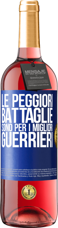 29,95 € Spedizione Gratuita | Vino rosato Edizione ROSÉ Le peggiori battaglie sono per i migliori guerrieri Etichetta Blu. Etichetta personalizzabile Vino giovane Raccogliere 2024 Tempranillo