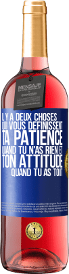29,95 € Envoi gratuit | Vin rosé Édition ROSÉ Il y a deux choses qui vous définissent. Ta patience quand tu n'as rien et ton attitude quand tu as tout Étiquette Bleue. Étiquette personnalisable Vin jeune Récolte 2025 Tempranillo