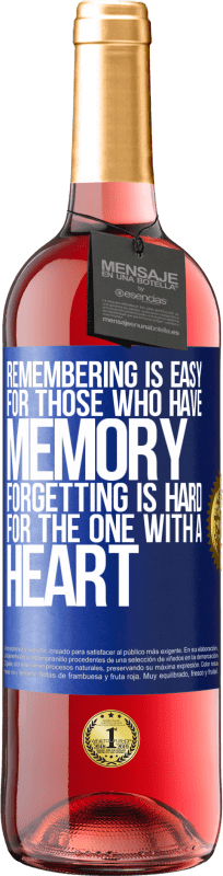 29,95 € 送料無料 | ロゼワイン ROSÉエディション 記憶力のある人にとって、記憶は簡単です。心のある人にとって忘れることは難しい 青いタグ. カスタマイズ可能なラベル 若いワイン 収穫 2023 Tempranillo