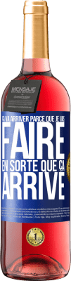 29,95 € Envoi gratuit | Vin rosé Édition ROSÉ Ça va arriver parce que je vais faire en sorte que ça arrive Étiquette Bleue. Étiquette personnalisable Vin jeune Récolte 2025 Tempranillo
