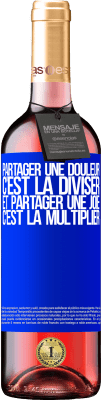 29,95 € Envoi gratuit | Vin rosé Édition ROSÉ Partager une douleur, c'est la diviser et partager une joie, c'est la multiplier Étiquette Bleue. Étiquette personnalisable Vin jeune Récolte 2024 Tempranillo