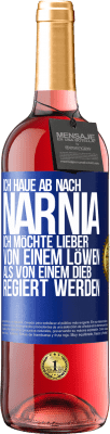 29,95 € Kostenloser Versand | Roséwein ROSÉ Ausgabe Ich haue ab nach Narnia. Ich möchte lieber von einem Löwen als von einem Dieb regiert werden Blaue Markierung. Anpassbares Etikett Junger Wein Ernte 2024 Tempranillo