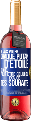 29,95 € Envoi gratuit | Vin rosé Édition ROSÉ Je vais voler chaque putain d'étoile du ciel pour être celui qui exauce tes souhaits Étiquette Bleue. Étiquette personnalisable Vin jeune Récolte 2025 Tempranillo