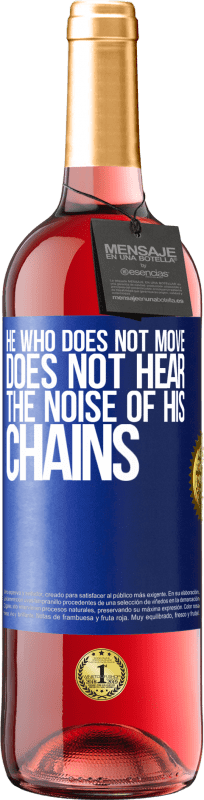 29,95 € Free Shipping | Rosé Wine ROSÉ Edition He who does not move does not hear the noise of his chains Blue Label. Customizable label Young wine Harvest 2024 Tempranillo