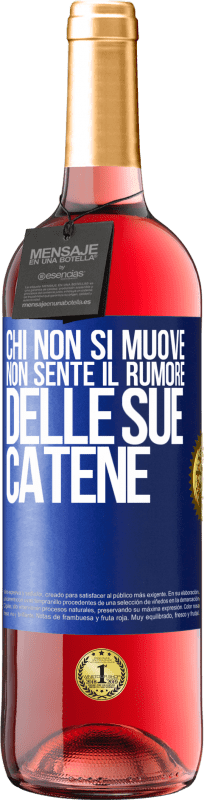 29,95 € Spedizione Gratuita | Vino rosato Edizione ROSÉ Chi non si muove non sente il rumore delle sue catene Etichetta Blu. Etichetta personalizzabile Vino giovane Raccogliere 2024 Tempranillo