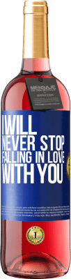 29,95 € Free Shipping | Rosé Wine ROSÉ Edition I will never stop falling in love with you Blue Label. Customizable label Young wine Harvest 2023 Tempranillo