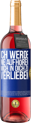 29,95 € Kostenloser Versand | Roséwein ROSÉ Ausgabe Ich werde nie aufhören, mich in dich zu verlieben Blaue Markierung. Anpassbares Etikett Junger Wein Ernte 2023 Tempranillo