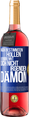 29,95 € Kostenloser Versand | Roséwein ROSÉ Ausgabe Nach bestimmten Höllen verbrennt dich nicht irgendein Dämon Blaue Markierung. Anpassbares Etikett Junger Wein Ernte 2024 Tempranillo