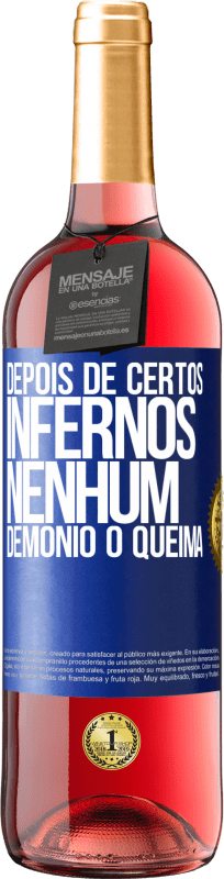 29,95 € Envio grátis | Vinho rosé Edição ROSÉ Depois de certos infernos, nenhum demônio o queima Etiqueta Azul. Etiqueta personalizável Vinho jovem Colheita 2025 Tempranillo