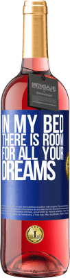 29,95 € Free Shipping | Rosé Wine ROSÉ Edition In my bed there is room for all your dreams Blue Label. Customizable label Young wine Harvest 2025 Tempranillo