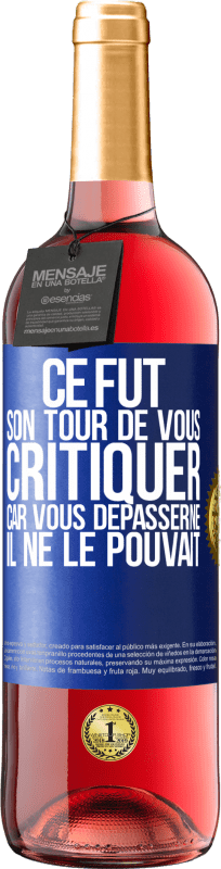 29,95 € Envoi gratuit | Vin rosé Édition ROSÉ Ce fut son tour de vous critiquer car vous dépasserne il ne le pouvait Étiquette Bleue. Étiquette personnalisable Vin jeune Récolte 2024 Tempranillo