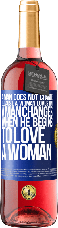 29,95 € 送料無料 | ロゼワイン ROSÉエディション 女性は彼を愛しているので、男性は変わりません。男が女を愛し始めると変わる 青いタグ. カスタマイズ可能なラベル 若いワイン 収穫 2023 Tempranillo