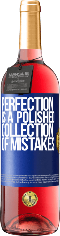 29,95 € Free Shipping | Rosé Wine ROSÉ Edition Perfection is a polished collection of mistakes Blue Label. Customizable label Young wine Harvest 2023 Tempranillo