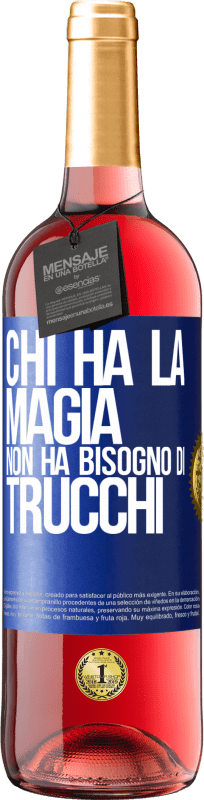 29,95 € Spedizione Gratuita | Vino rosato Edizione ROSÉ Chi ha la magia non ha bisogno di trucchi Etichetta Blu. Etichetta personalizzabile Vino giovane Raccogliere 2024 Tempranillo