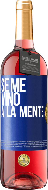 29,95 € Kostenloser Versand | Roséwein ROSÉ Ausgabe Se me VINO a la mente… Blaue Markierung. Anpassbares Etikett Junger Wein Ernte 2023 Tempranillo
