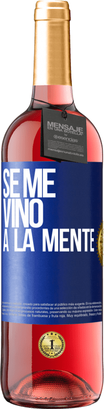 29,95 € Kostenloser Versand | Roséwein ROSÉ Ausgabe Se me VINO a la mente… Blaue Markierung. Anpassbares Etikett Junger Wein Ernte 2024 Tempranillo