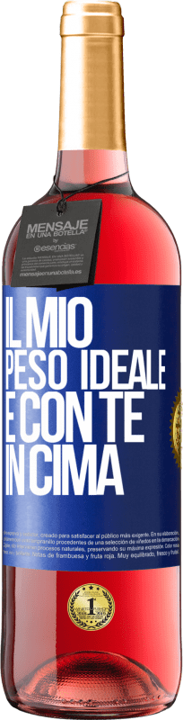 29,95 € Spedizione Gratuita | Vino rosato Edizione ROSÉ Il mio peso ideale è con te in cima Etichetta Blu. Etichetta personalizzabile Vino giovane Raccogliere 2024 Tempranillo