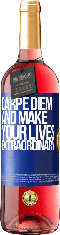 29,95 € Free Shipping | Rosé Wine ROSÉ Edition Carpe Diem and make your lives extraordinary Blue Label. Customizable label Young wine Harvest 2024 Tempranillo