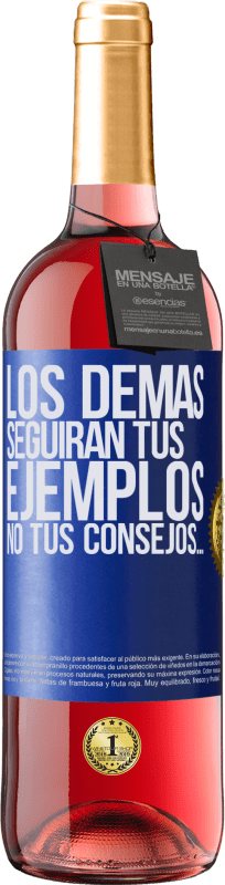 29,95 € Envío gratis | Vino Rosado Edición ROSÉ Los demás seguirán tus ejemplos, no tus consejos… Etiqueta Azul. Etiqueta personalizable Vino joven Cosecha 2024 Tempranillo