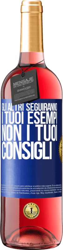 29,95 € Spedizione Gratuita | Vino rosato Edizione ROSÉ Gli altri seguiranno i tuoi esempi, non i tuoi consigli Etichetta Blu. Etichetta personalizzabile Vino giovane Raccogliere 2024 Tempranillo